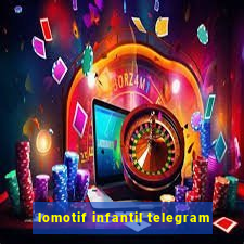 lomotif infantil telegram